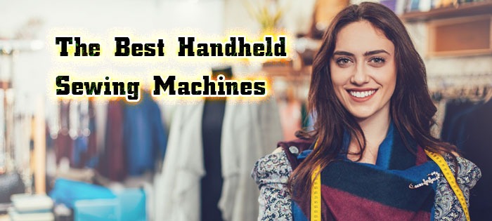 The Best Handheld Sewing Machines