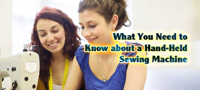 what you need to know about a hand held sewing machine